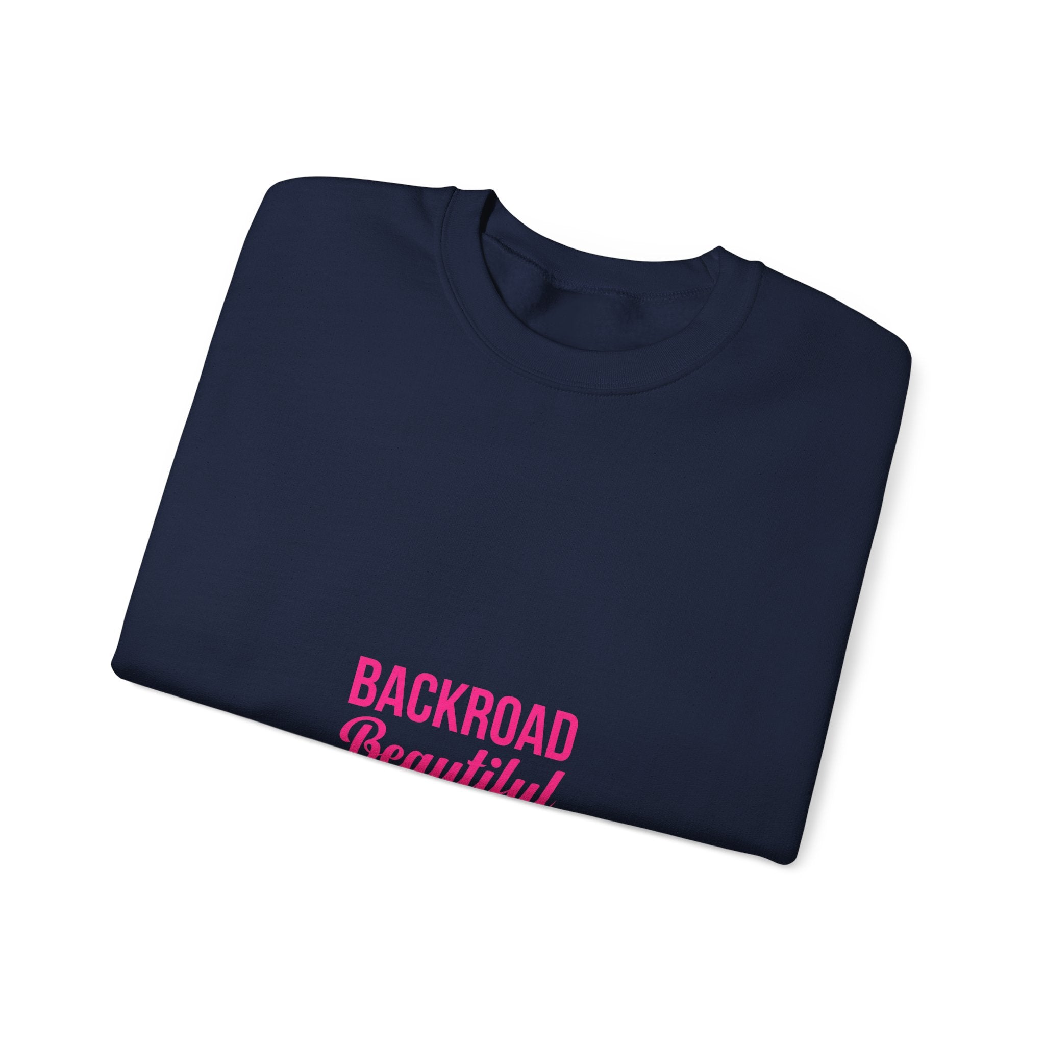 Crewneck Sweatshirt — "Backroad Beautiful" Pink Script Cozy Pullover