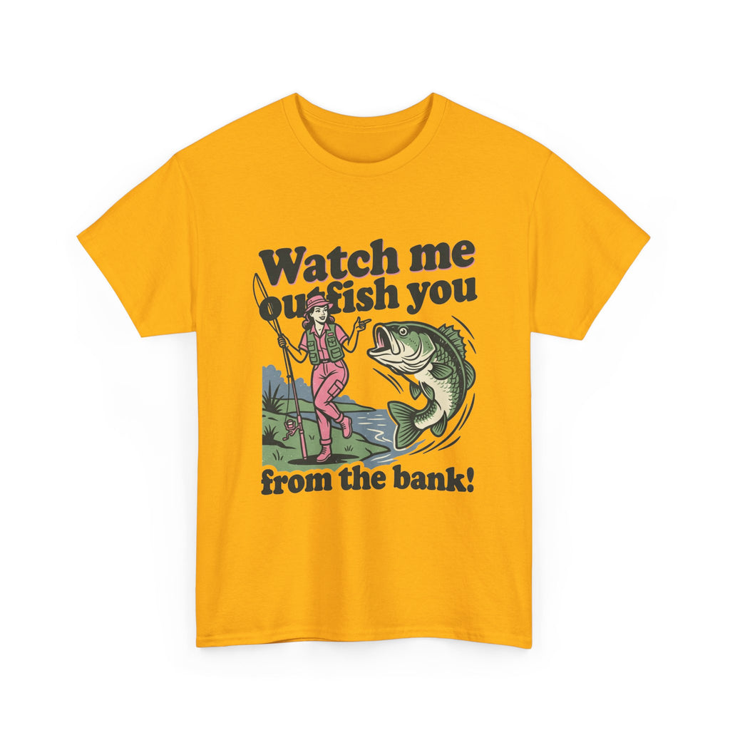 Watch Me Outfish You ú24.99Unisex Heavy Cotton Tee