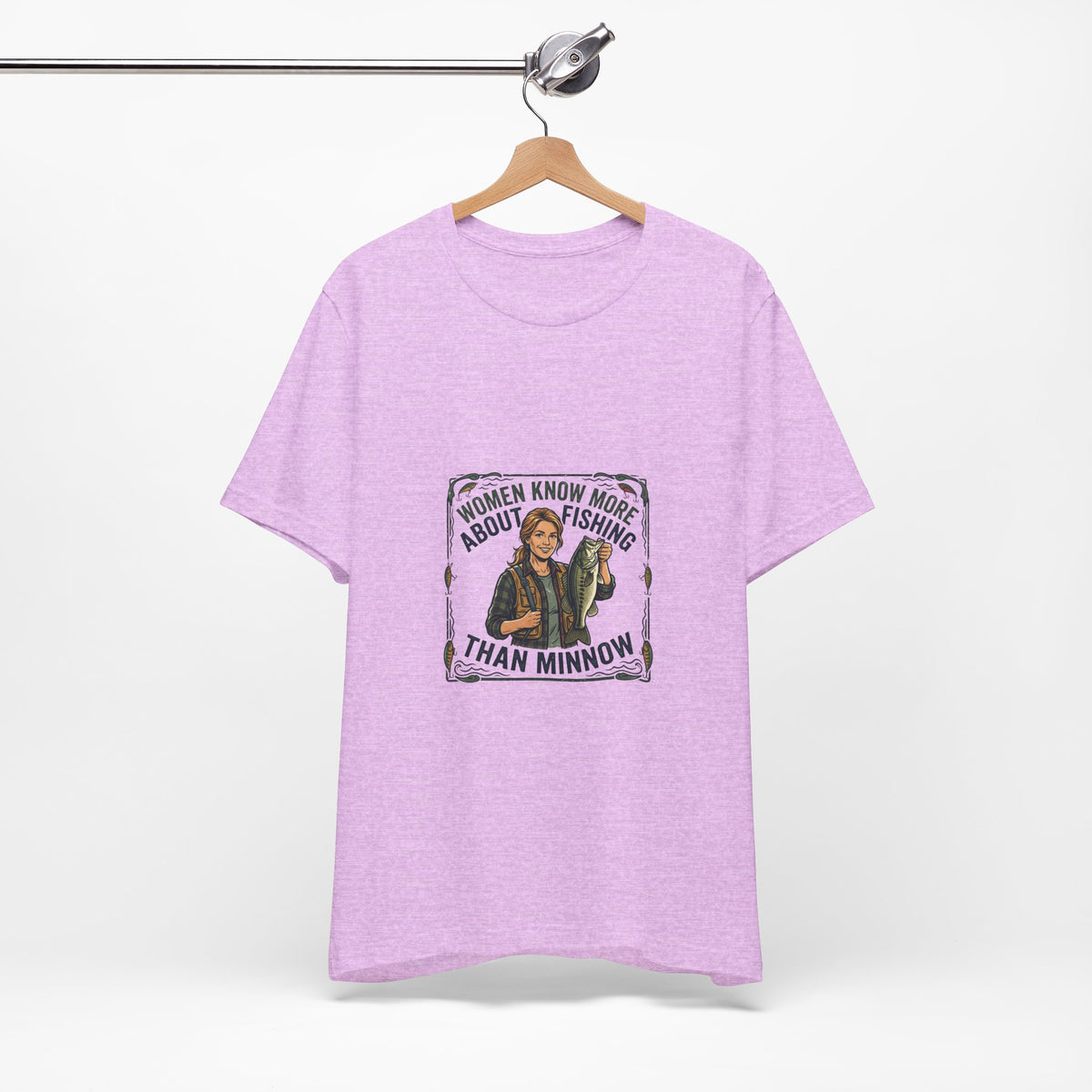 Fishing Tee — "Women Know More About Fishing Than Minnow" Graphic T-Shirt