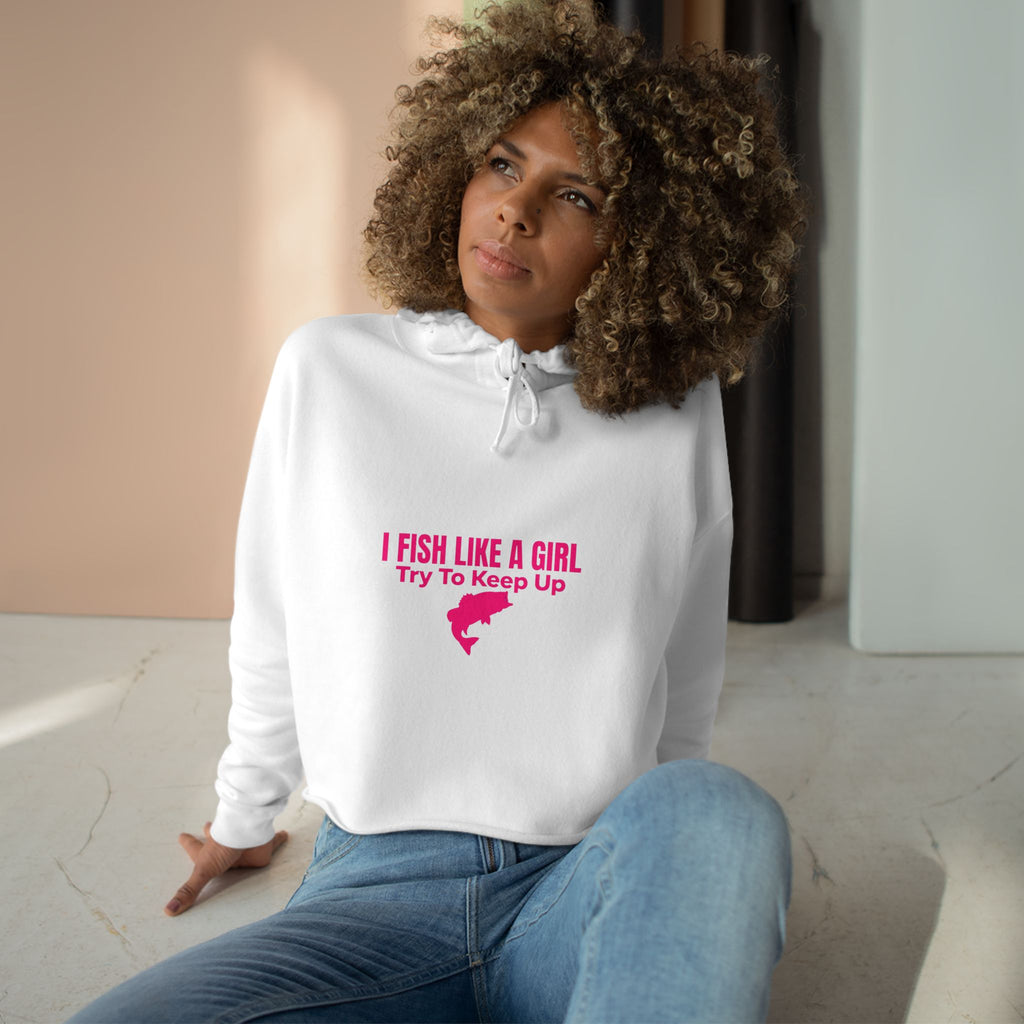 I Fish Like a Girl Crop Hoodie