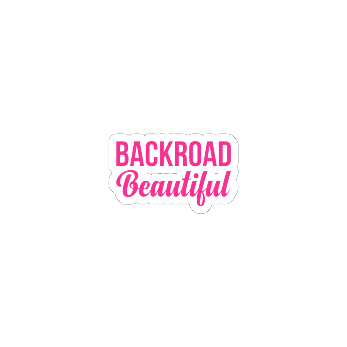 Backroad Beautiful Kiss-Cut Sticker — Pink Script Laptop Decal for Outdoorsy Women