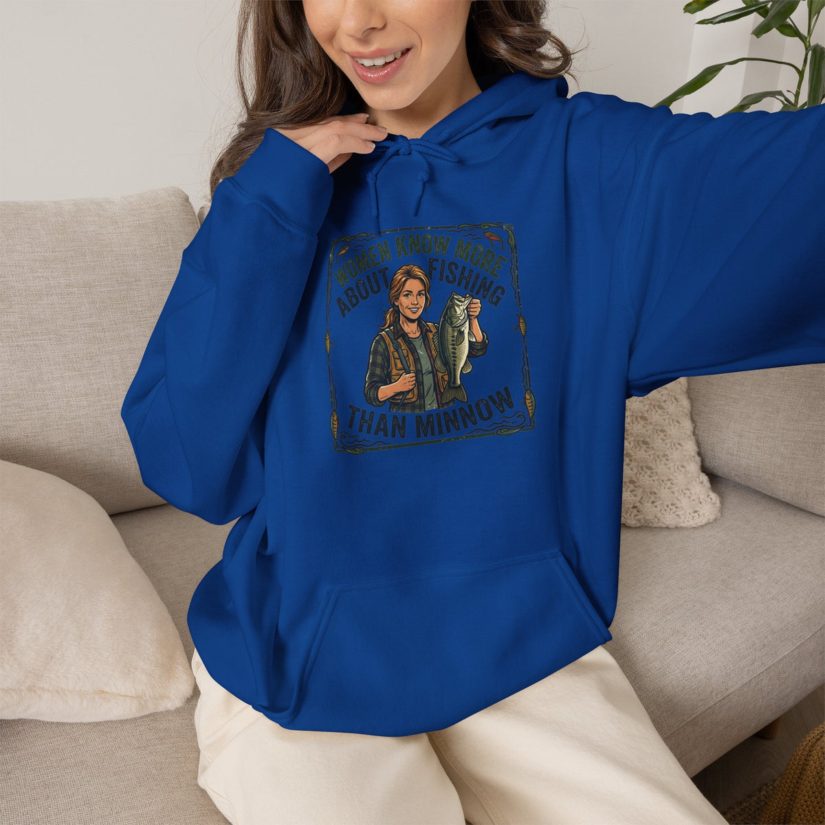 Fishing Hoodie – "Women Know More About Fishing Than Minnow" Vintage Angler Sweatshirt