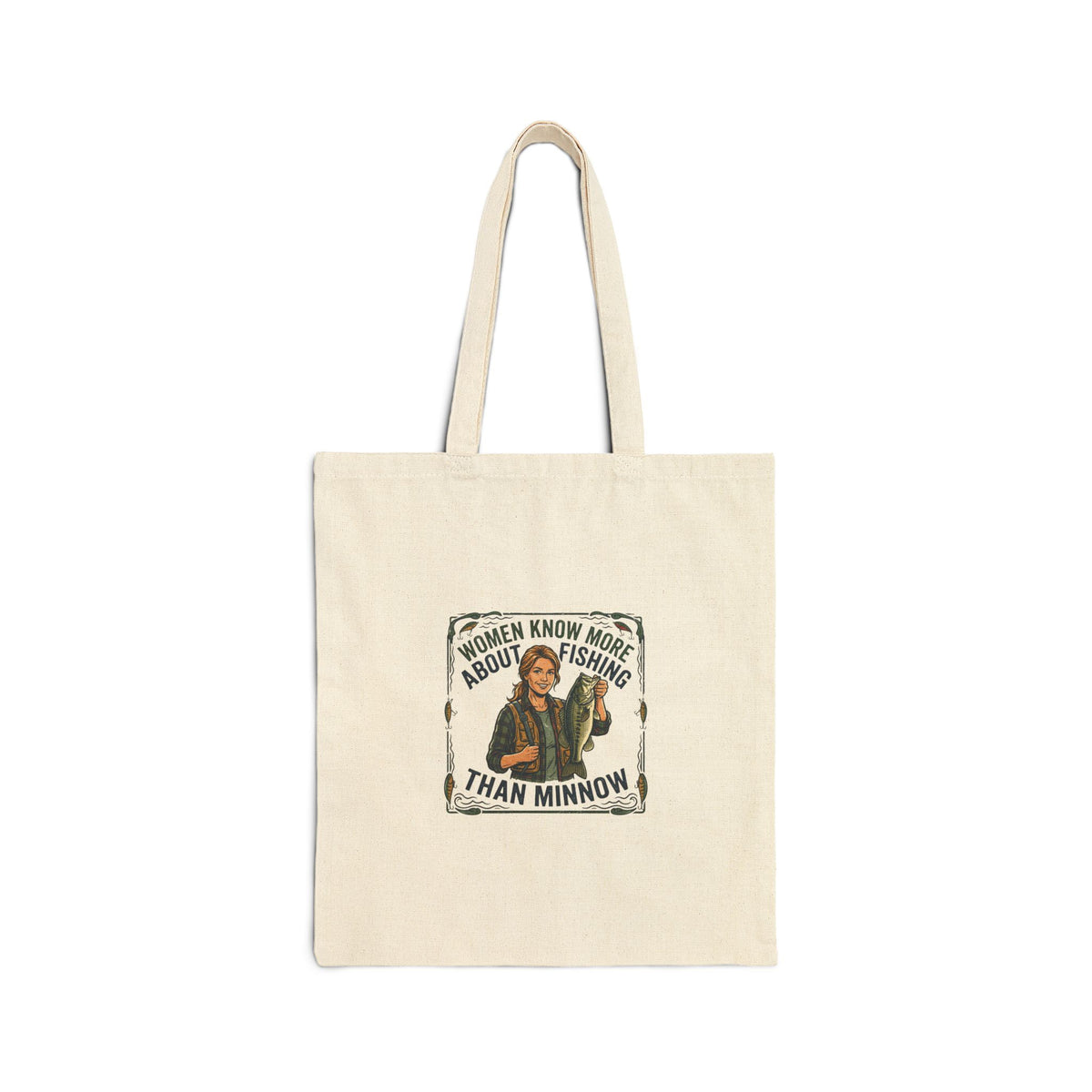 Tote Bag — "Women Know More About Fishing Than Minnow" Vintage Fishing Tote