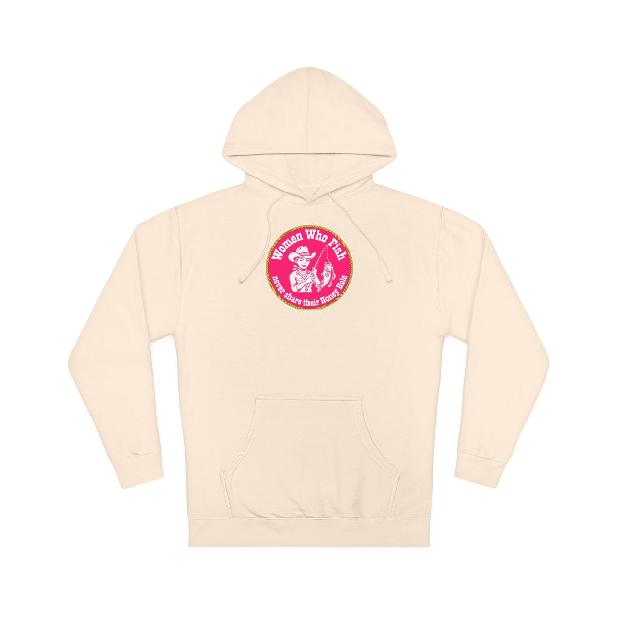 Never Share Your Honey Hole Unisex Hooded Sweatshirt