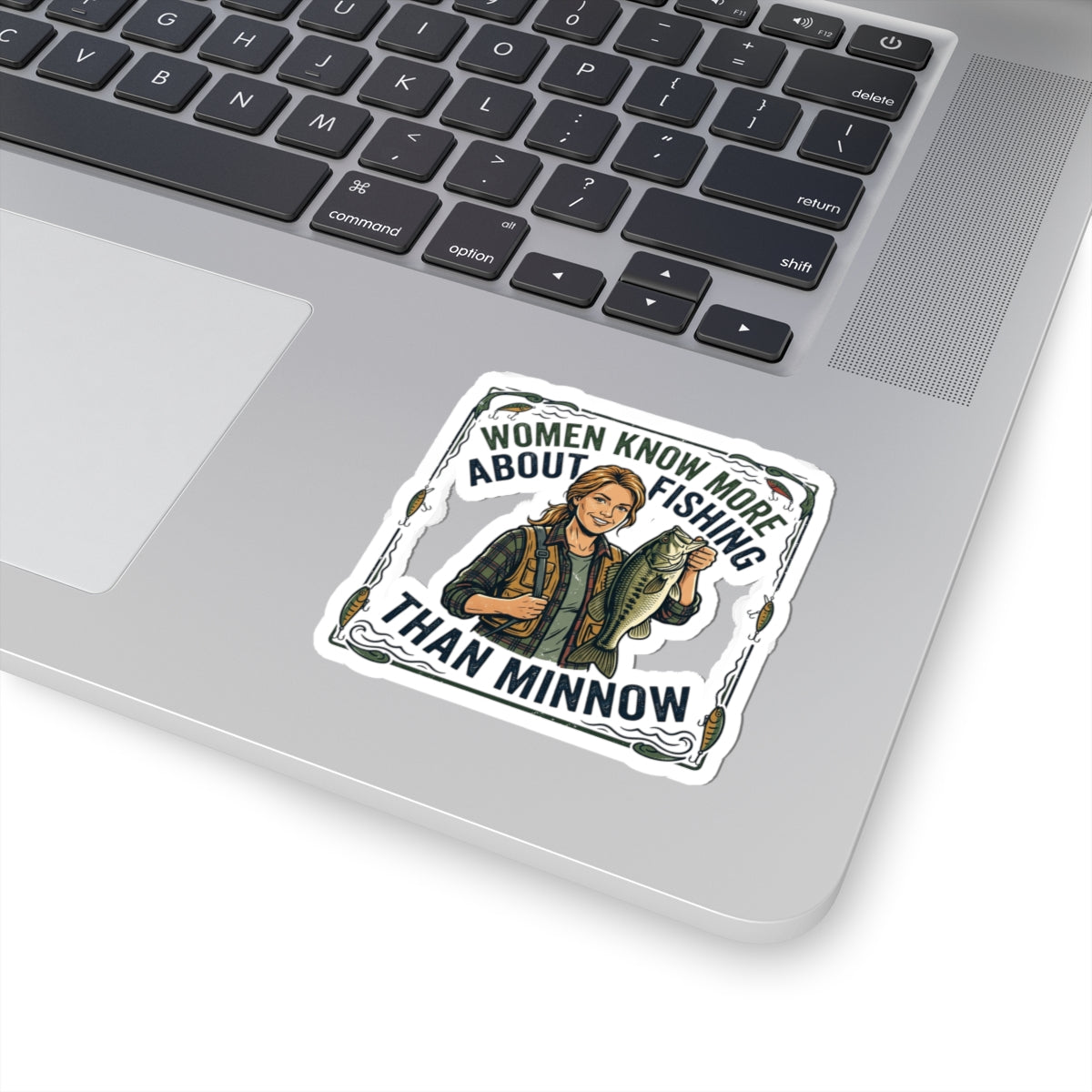 Sticker — "Women Know More About Fishing Than Minnow" Fishing Sticker for Female Anglers
