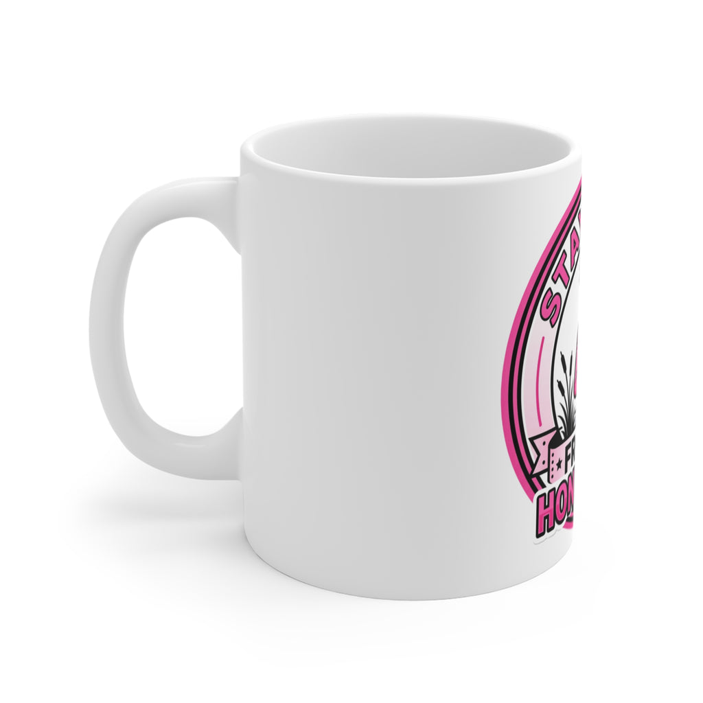 Stay Away From My Honey Hole Mug 11oz