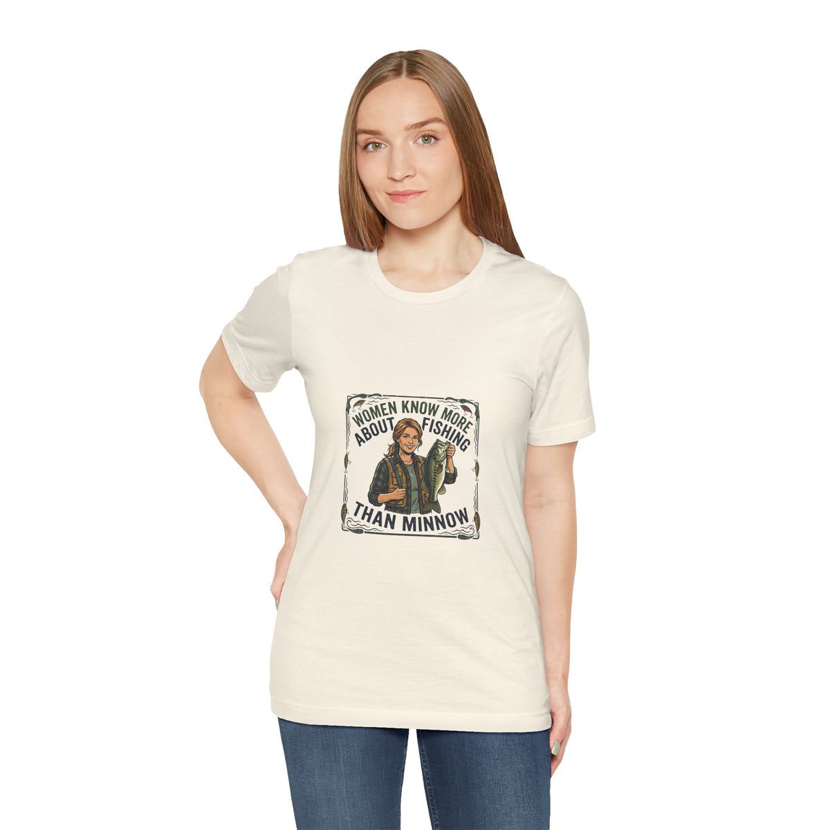 Fishing Tee — "Women Know More About Fishing Than Minnow" Graphic T-Shirt