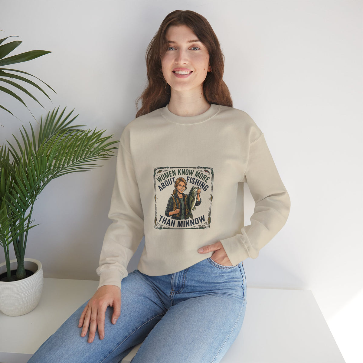 Fishing Crewneck Sweatshirt — "Women Know More About Fishing Than Minnow" Graphic