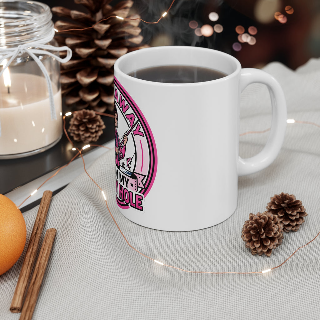 Stay Away From My Honey Hole Mug 11oz